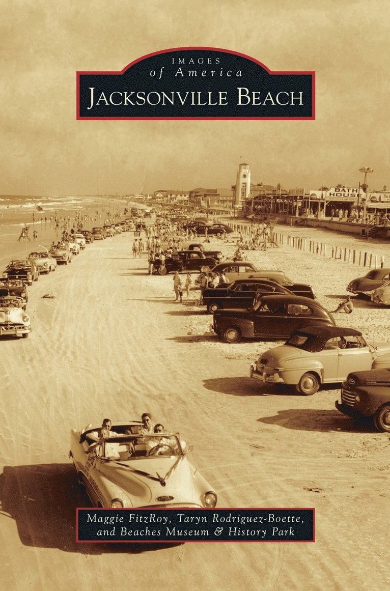 Maggie Fitzroy, Taryn Rodriguez-Boette, Beaches Museum & History Park - Jacksonville Beach, Inbunden