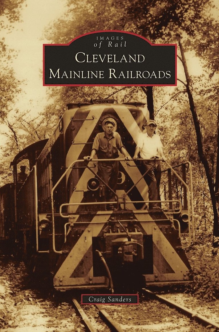 Craig Sanders - Cleveland Mainline Railroads, Inbunden. Tillgänglighet: Lägg i varukorg