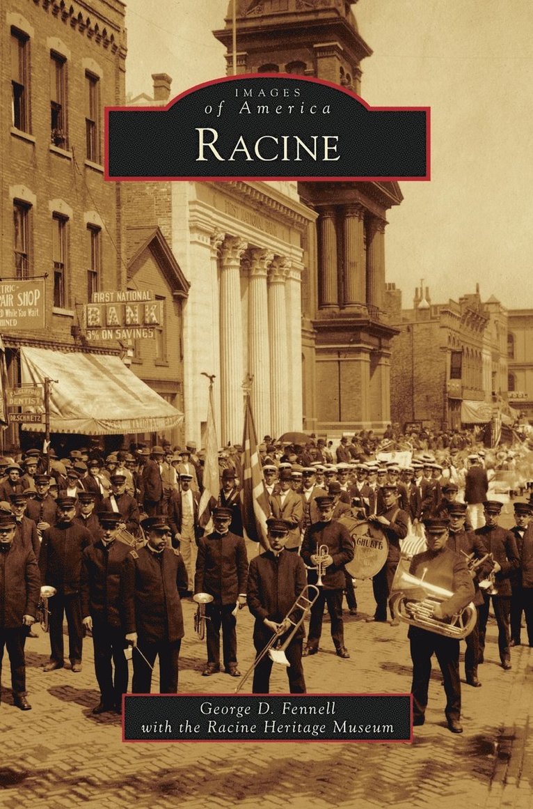 George D Fennell - Racine, Inbunden. Tillgänglighet: Lägg i varukorg