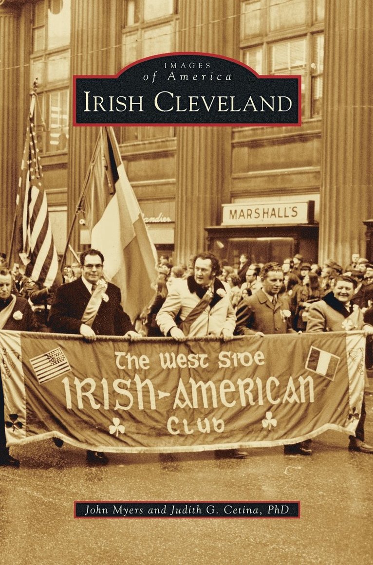 John Myers, Judith G Cetina - Irish Cleveland, Inbunden. Tillgänglighet: Lägg i varukorg