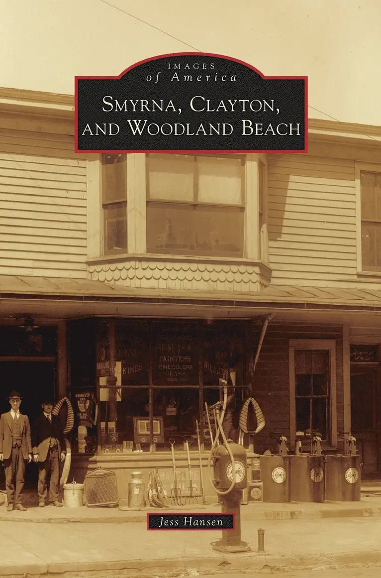 Jess Hansen - Smyrna, Clayton, and Woodland Beach, Inbunden. Tillgänglighet: Lägg i varukorg