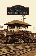 Erie Railroad's Newburgh Branch