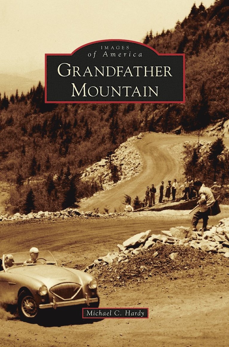 Michael C Hardy - Grandfather Mountain, Inbunden