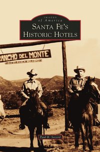 Santa Fe's Historic Hotels
