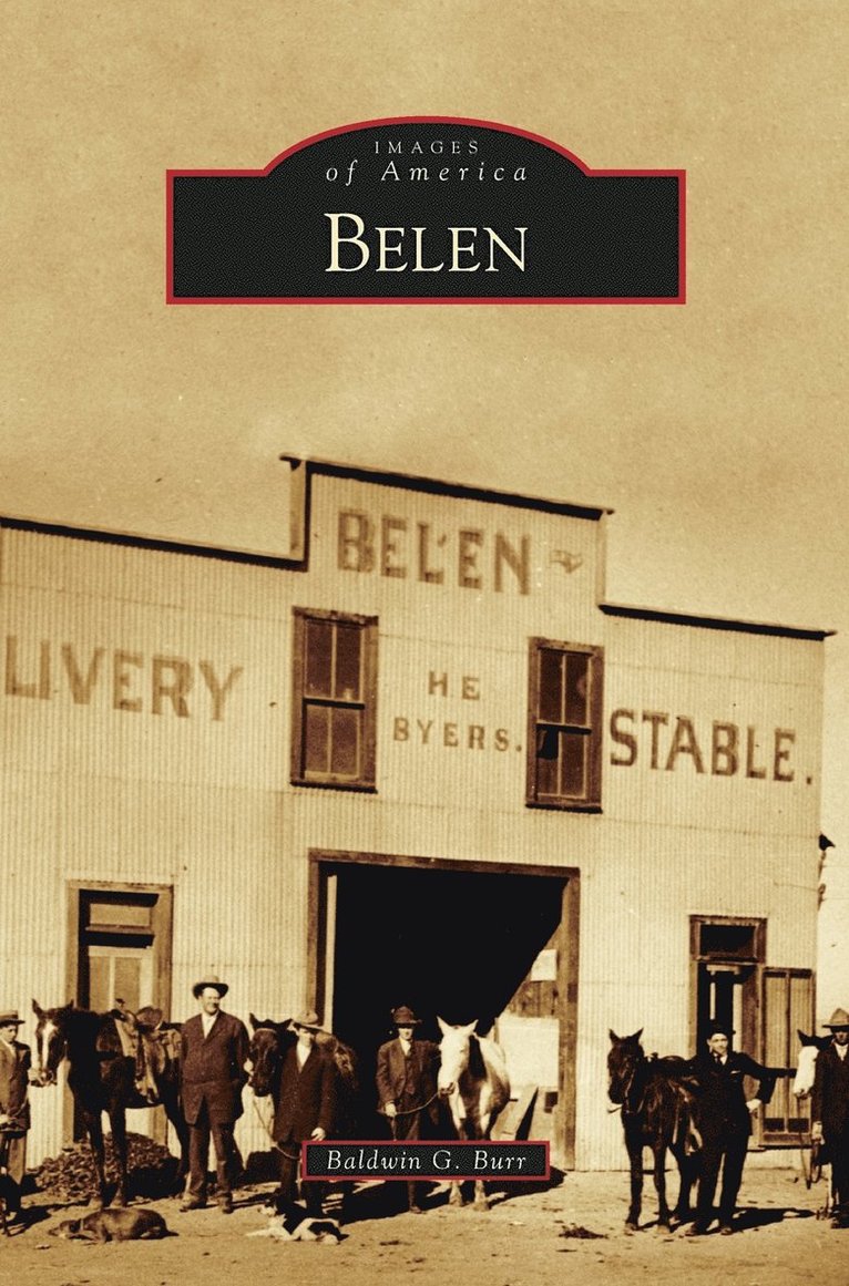 Baldwin G Burr - Belen, Inbunden