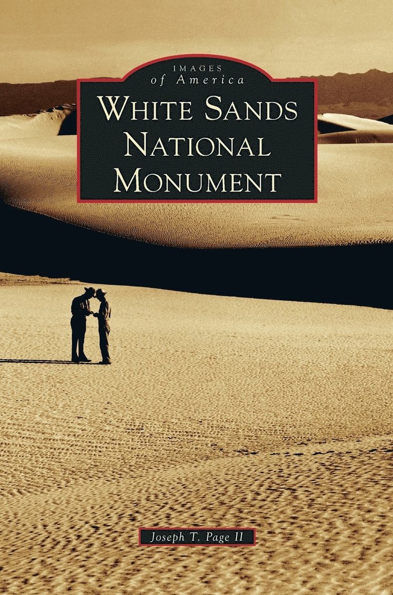 Joseph T Page II - White Sands National Monument, Inbunden