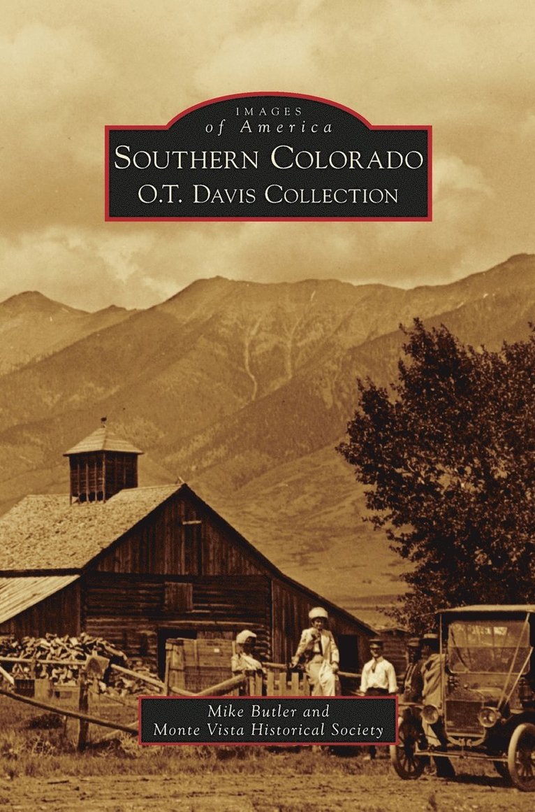 Mike Butler, Monte Vista Historical Society - Southern Colorado, Inbunden
