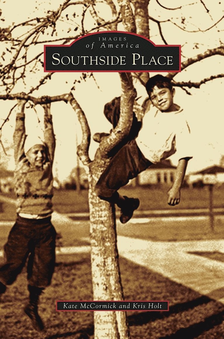 Kate McCormick, Kris Holt - Southside Place, Inbunden. Tillgänglighet: Lägg i varukorg