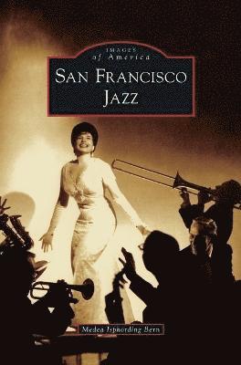 Medea Isphording Bern - San Francisco Jazz, Inbunden. Tillgänglighet: Lägg i varukorg