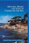 Historic Homes and Inns of Carmel-By-The-Sea