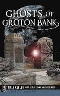 Ghosts of Groton Bank