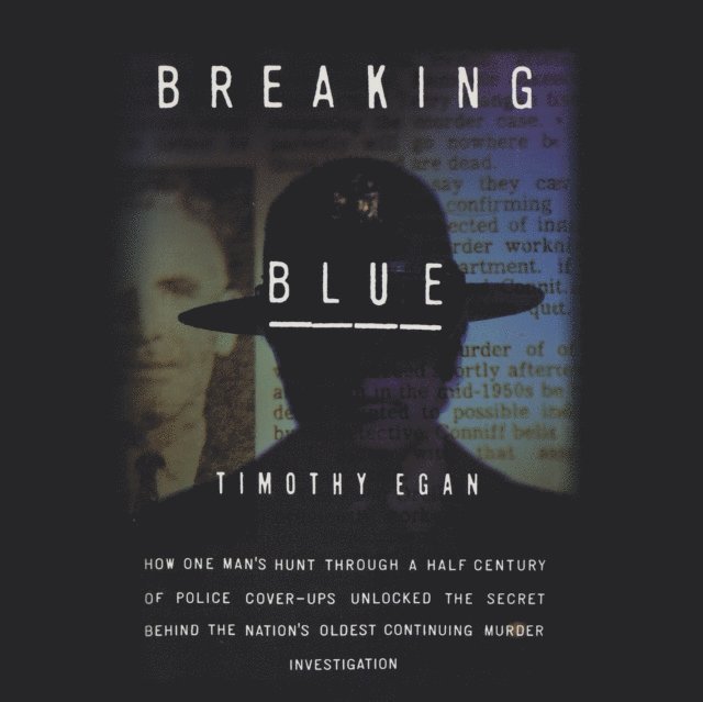 Timothy Egan - Breaking Blue, Ljudbok