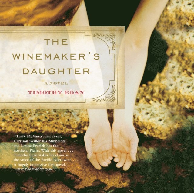 Timothy Egan - Winemaker's Daughter, Ljudbok