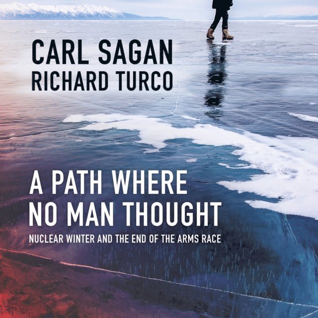 Richard Turco, Carl Sagan - Path Where No Man Thought, Ljudbok