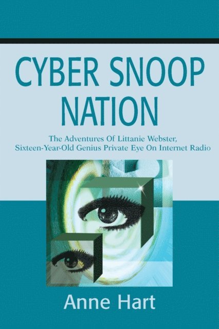Anne Hart - Cyber Snoop Nation, E-bok