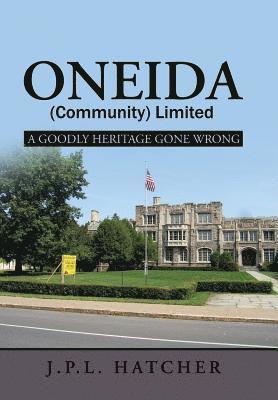 John P L Hatcher - Oneida (Community) Limited, Inbunden. Tillgänglighet: Lägg i varukorg