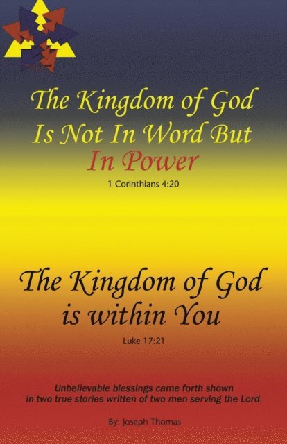 Joseph Thomas - Kingdom of God Is Not in Word, but in Power-The Kingdom of God Is Within You, E-bok