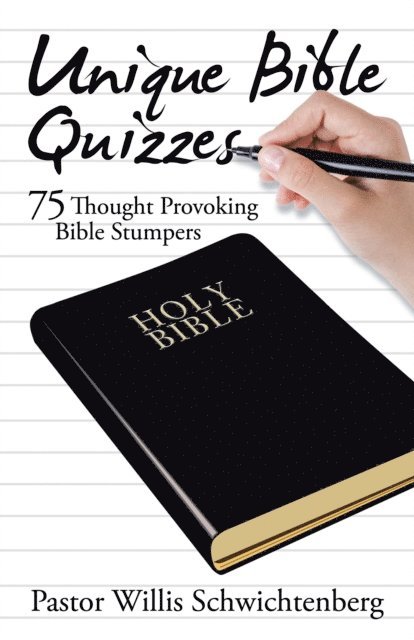 Pastor Willis Schwichtenberg - Unique Bible Quizzes, E-bok