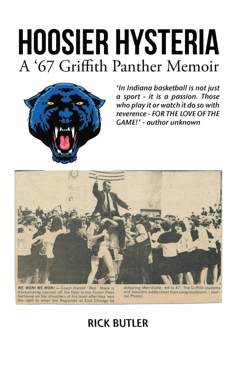 Rick Butler - Hoosier Hysteria - A '67 Griffith Panther Memoir, Häftad. Tillgänglighet: Lägg i varukorg