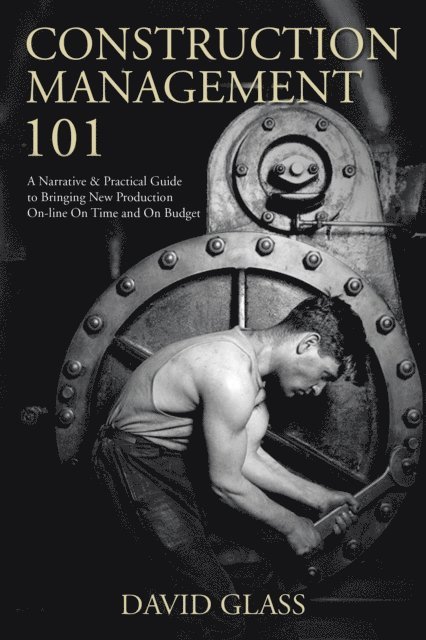 David Glass - Construction Management 101, E-bok