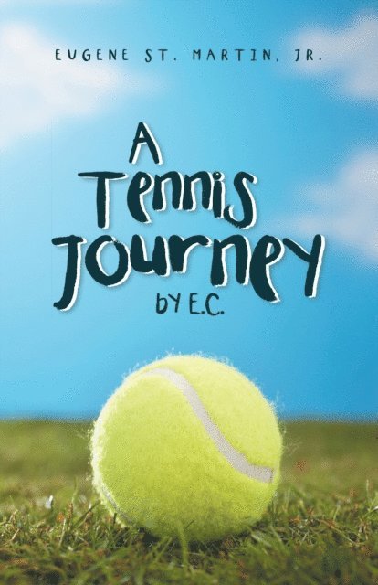 Tennis Journey by E.C.