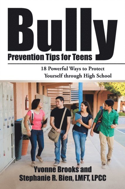 Yvonne Brooks - Bully Prevention Tips for Teens, E-bok. Tillgänglighet: Lägg i varukorg