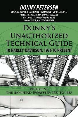 Donny Petersen - Donny's Unauthorized Technical Guide to Harley-Davidson, 1936 to Present, Häftad. Tillgänglighet: Lägg i varukorg