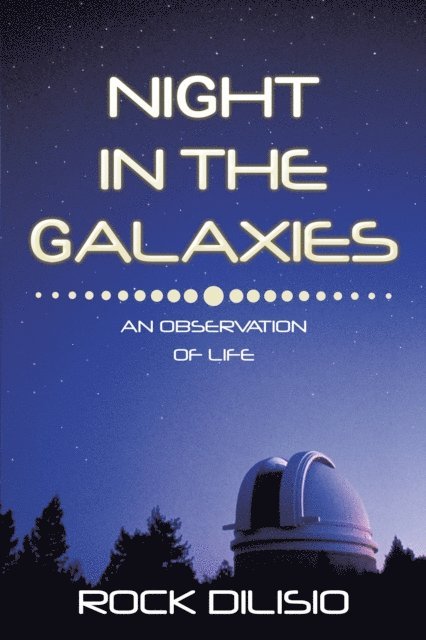 Rock DiLisio - Night in the Galaxies, E-bok. Tillgänglighet: Lägg i varukorg