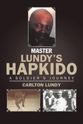 Master Lundy'S Hapkido