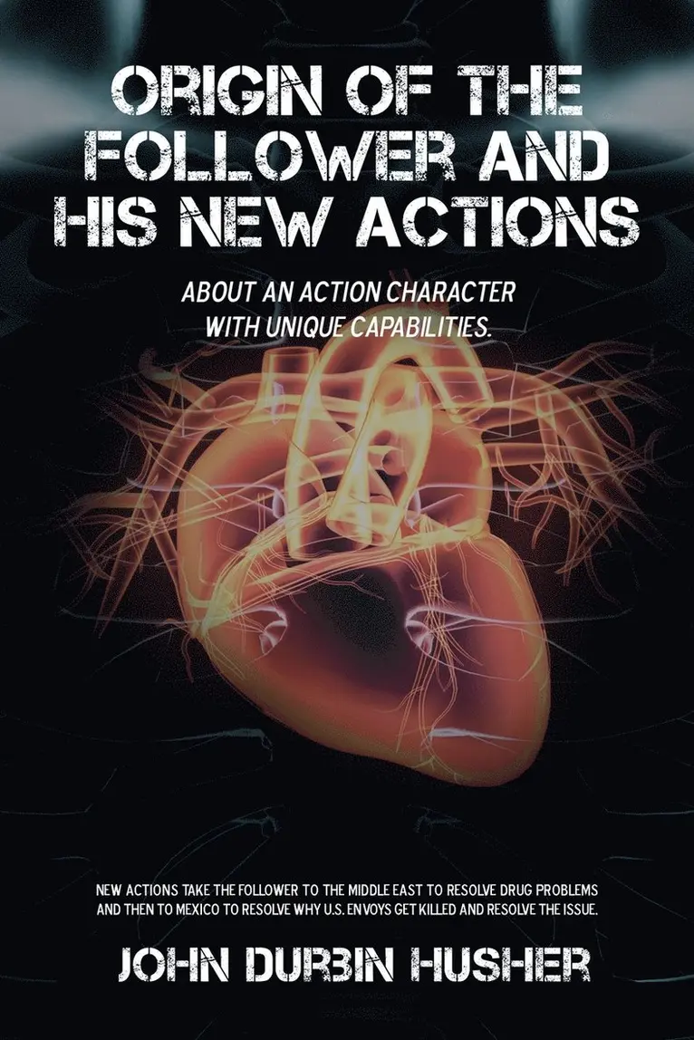 John Durbin Husher - Origin of the Follower and His New Actions, Häftad. Tillgänglighet: Lägg i varukorg