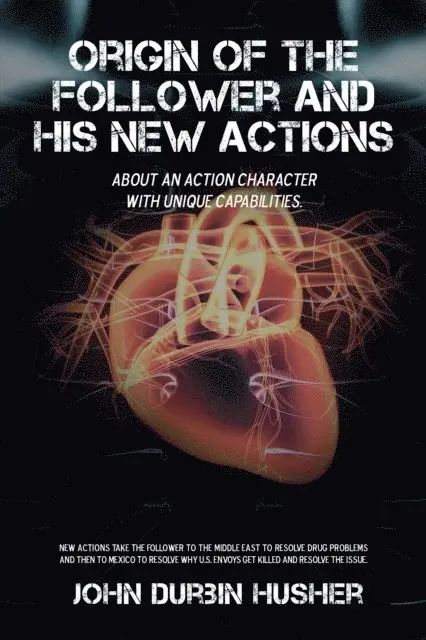 John Durbin Husher - Origin of the Follower and His New Actions, E-bok. Tillgänglighet: Lägg i varukorg