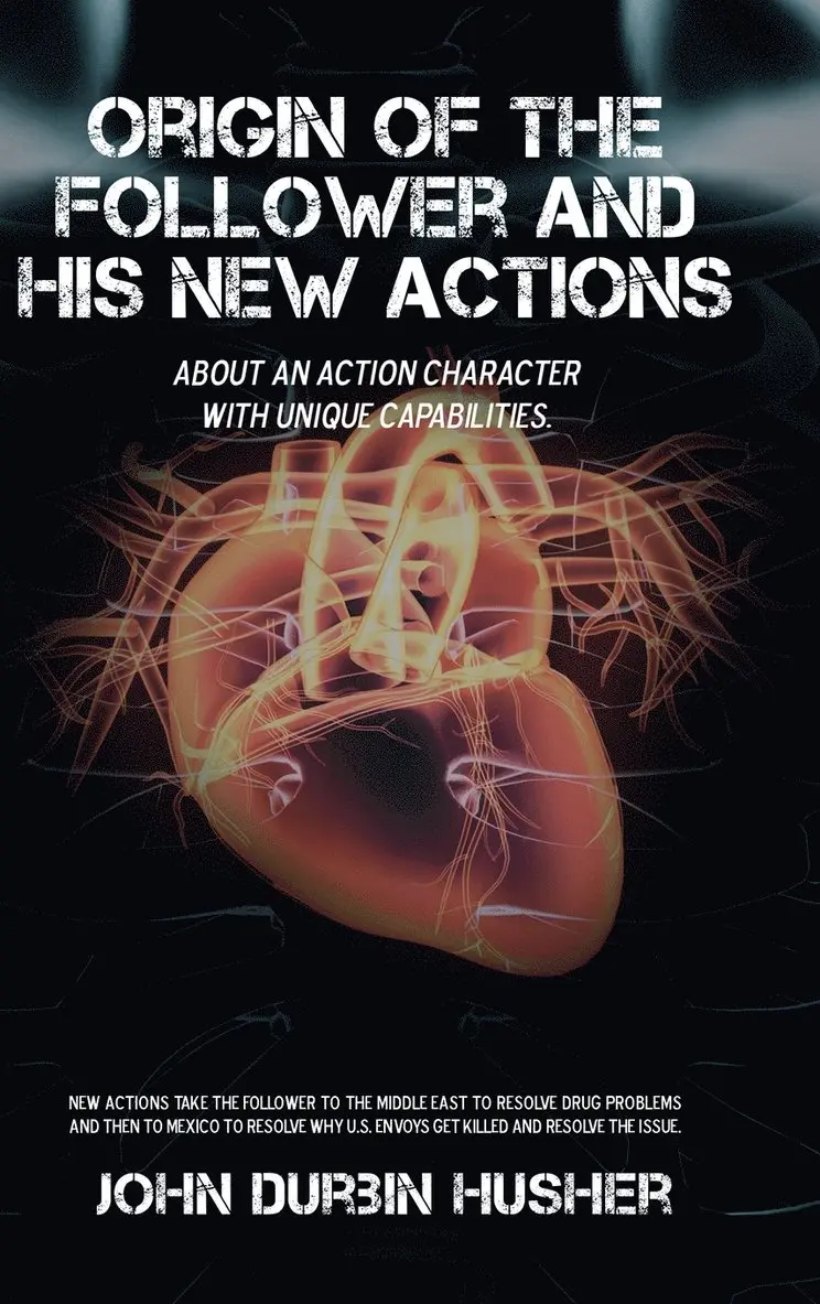 John Durbin Husher - Origin of the Follower and His New Actions, Inbunden. Tillgänglighet: Lägg i varukorg