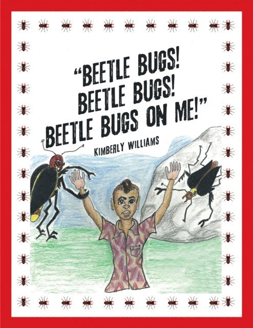 Kimberly Williams - &quote;Beetle Bugs!  Beetle Bugs!  Beetle Bugs on Me!&quote;, E-bok. Tillgänglighet: Lägg i varukorg