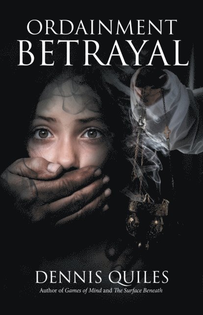 Dennis Quiles - Ordainment Betrayal, E-bok