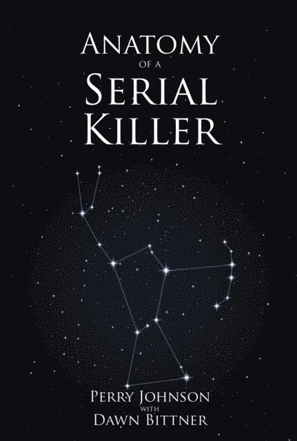 Perry Johnson - Anatomy of a Serial Killer, E-bok