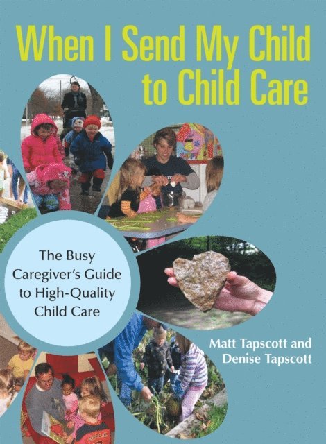 Denise Tapscott, Matt Tapscott - When I Send My Child to Child Care, E-bok