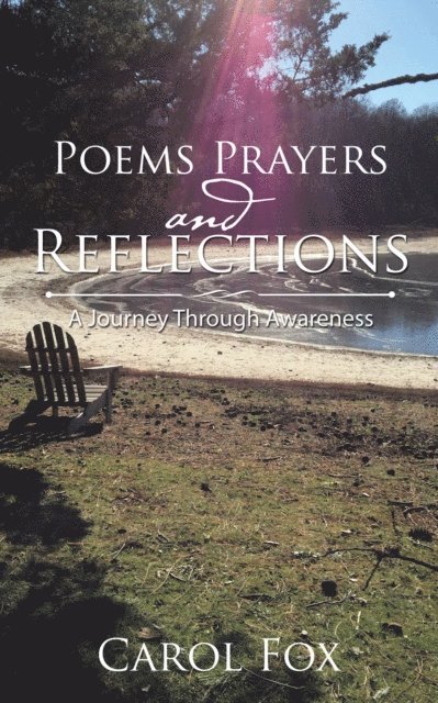 Carol Fox - Poems Prayers and Reflections, E-bok