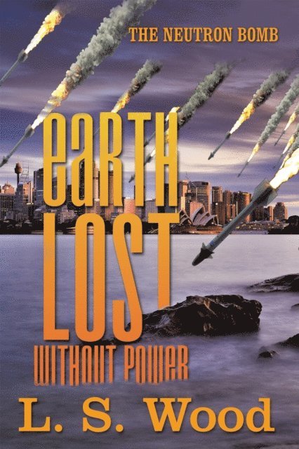 L. S. Wood - Earth Lost Without Power, E-bok