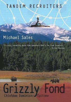 Michael Sales - Grizzly Fond, Inbunden. Tillgänglighet: Lägg i varukorg