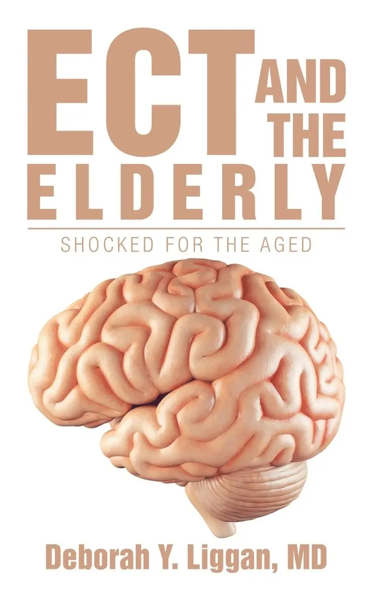 Deborah Y Liggan - Ect and the Elderly, Häftad. Tillgänglighet: Lägg i varukorg