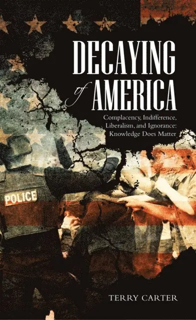 Terry Carter - Decaying of America, E-bok. Tillgänglighet: Lägg i varukorg