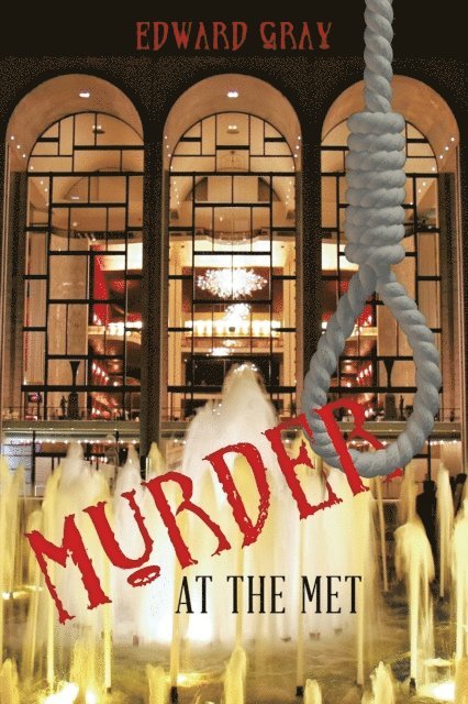 Edward Gray - Murder at the Met, E-bok