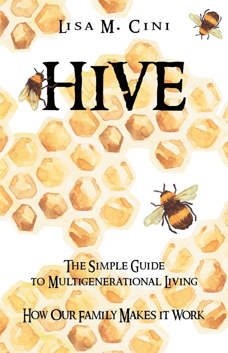 Lisa M Cini - Hive, Häftad