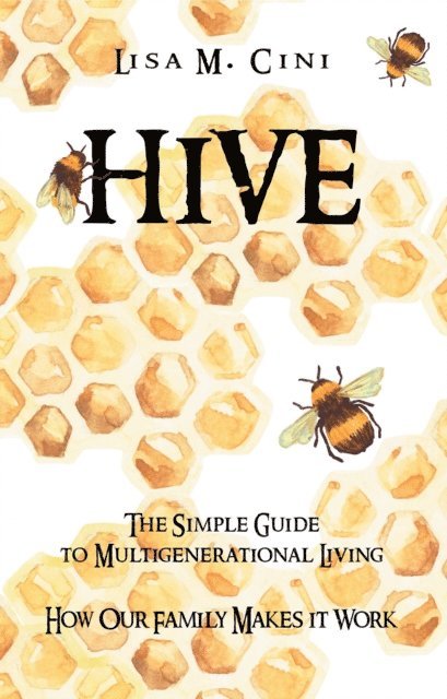 Lisa M. Cini - Hive, E-bok