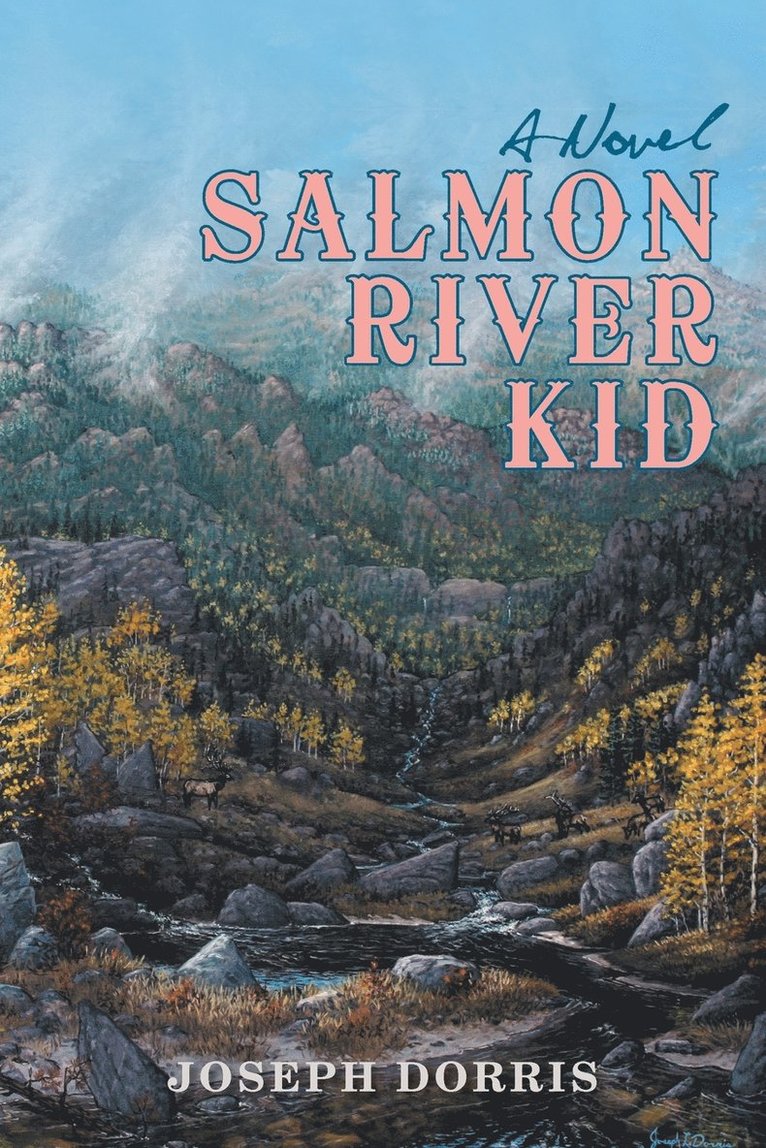 Joseph Dorris - Salmon River Kid, Häftad