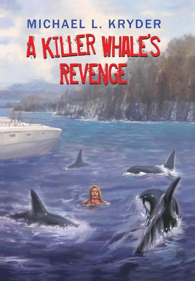 Michael L Kryder - Killer Whale's Revenge, Inbunden. Tillgänglighet: Lägg i varukorg