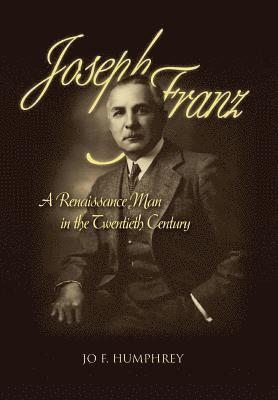 Jo F Humphrey - Joseph Franz, Inbunden. Tillgänglighet: Lägg i varukorg