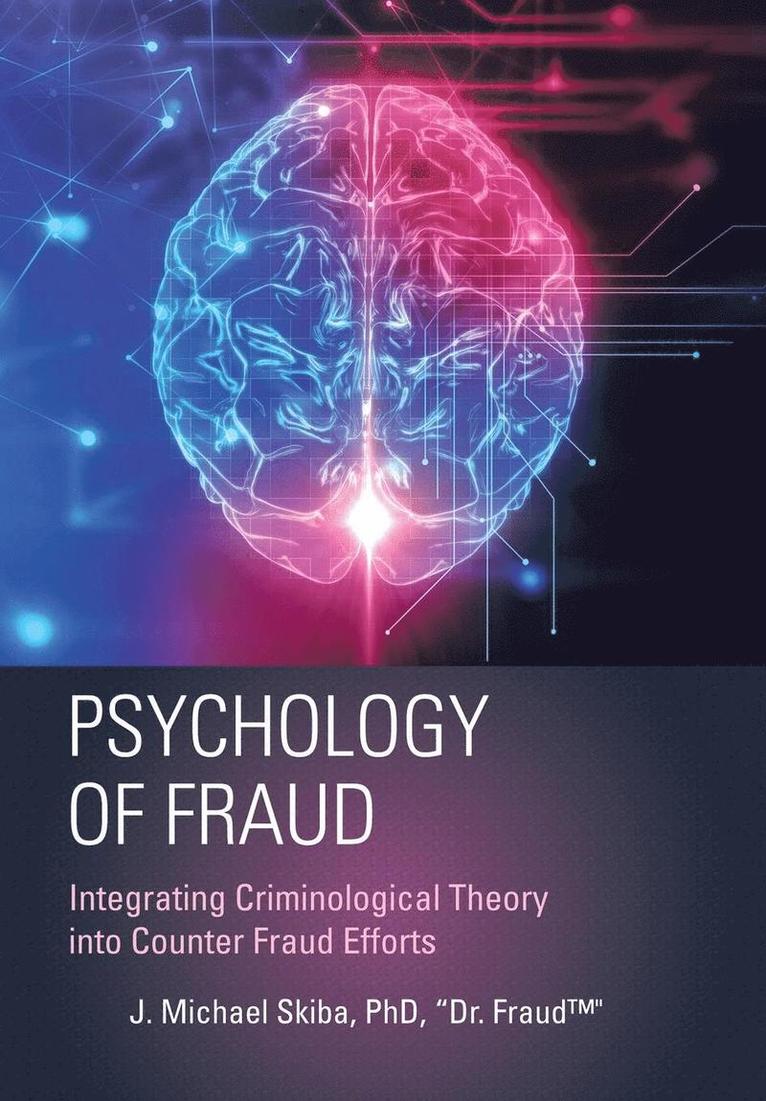 Skiba - Psychology of Fraud, Inbunden