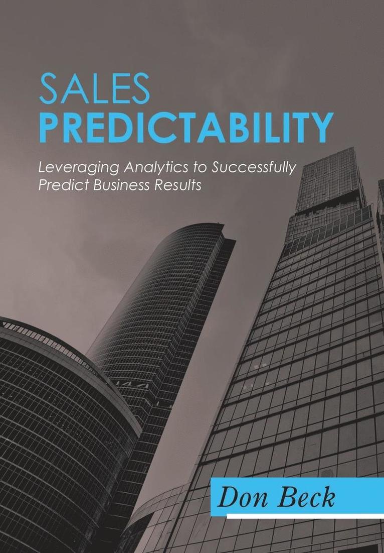 Don Beck - Sales Predictability, Inbunden. Tillgänglighet: Lägg i varukorg