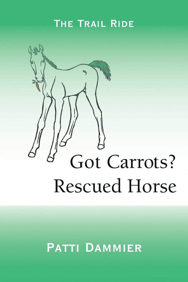 Patti Dammier - Got Carrots? Rescued Horse, Häftad. Tillgänglighet: Lägg i varukorg
